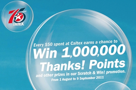 Starting from 1 August 2011, Chevron Singapore Pte Ltd will run a 40-day long national retail promotion leading up to a grand prize of approximately five years’ worth of fuel for one lucky Caltex customer. This “Scratch & Win!” retail promotion is designed to thank customers for their support for the Caltex brand for the past 75 years, with a total of $750,000 worth of prizes up for grabs.Â  In this sure-win promotion, all customers who qualify to participate will definitely win a prize.